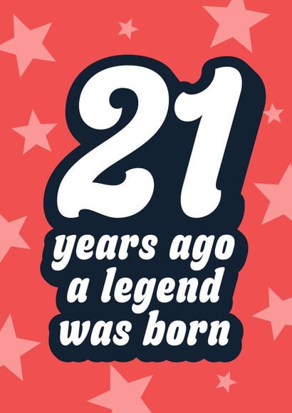 Funny Birthday Card - 21 - Legend was born created by Blush & Blossom 
