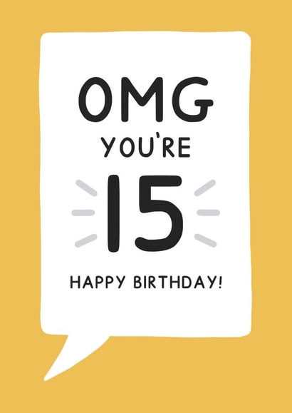 Birthday Card for 15 Year Old - Yellow Speech Bubble created by Jeff and the Squirrel
