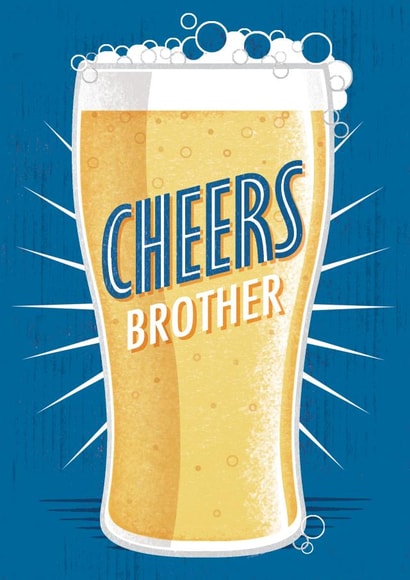 Classic birthday card - brother - Cheers - Beer created by 0nly Me!