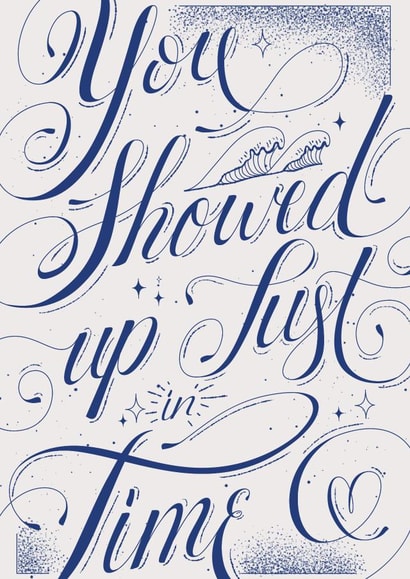 Loving Valentine's Day card for Your Significant Other – You Showed Up In Time created by Randa Machnok