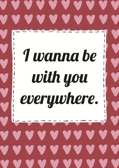 Cute, musical quote valentines card - I wanna be with you everywhere created by Pogle & Twink