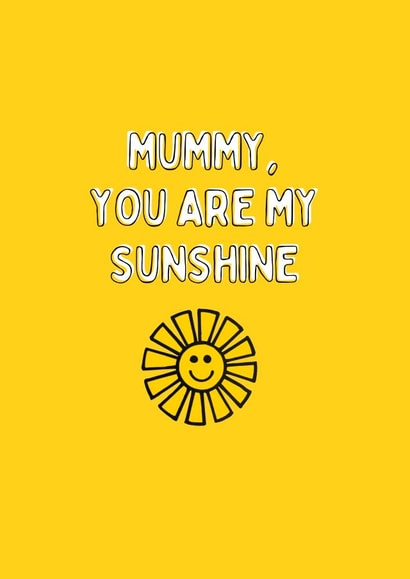 Mummy, You Are My Sunshine - bright yellow Mother's Day Card from the Children created by LUCY BARFOOT | SUPER TINY HANDS