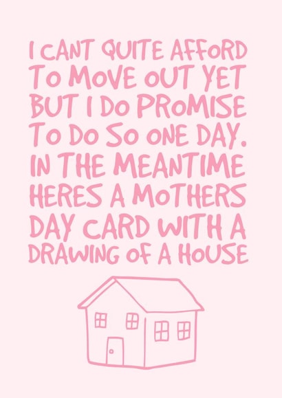 Mother’s Day Card - Moving out - Funny - Draw a house - Mum Cards - Cheeky created by @EmilySwallow