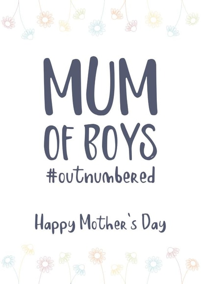 Mum of Boys … #outnumbered created by Peach Creativ