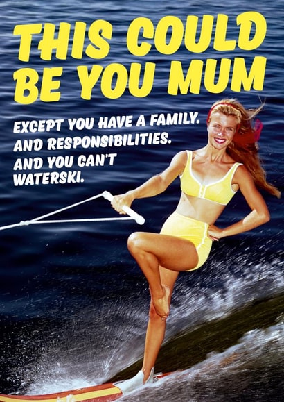Funny Mother's Day Card - This could be you created by Dean Morris Cards