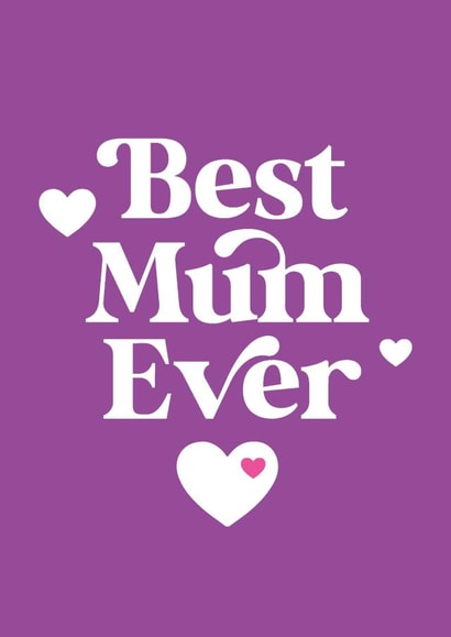 Cute Mother's Day Card – Best Mum Ever created by Paul Stevens