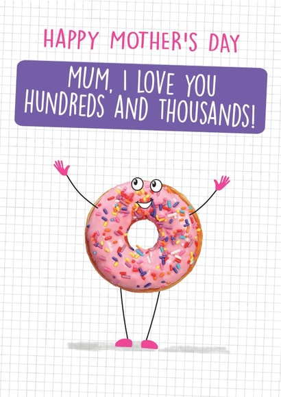 Mum funny Donut Mother's Day card - I love you hundreds and thousands! created by Quitting Hollywood