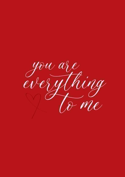 You are everything to me cute valentines day in love card created by Design By Eleven