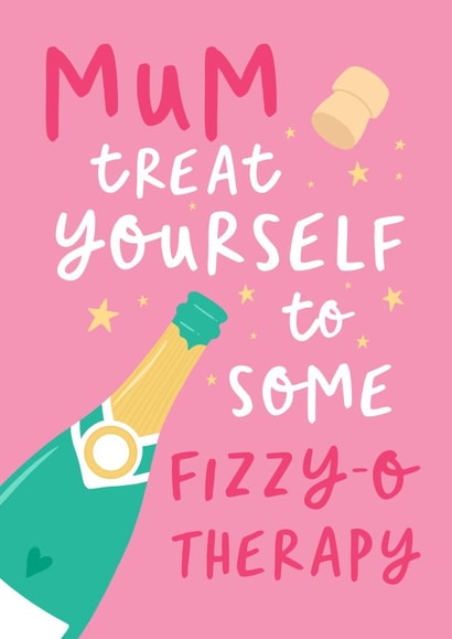 Funny Mother's Day Card - Mum - Fizzy-o-Therapy - Prosecco created by The Cake Thief