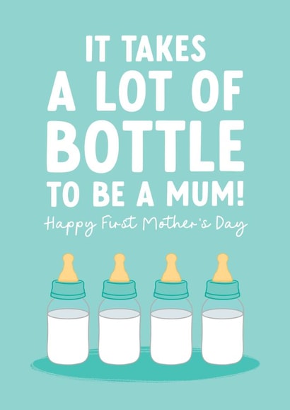 Funny First Mother's Day Card for Mum - It Takes a Lot of Bottle created by The Cake Thief