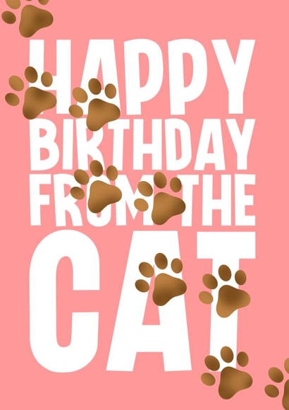 Funny birthday card form the Cat - Paw Prints created by Blind Faith