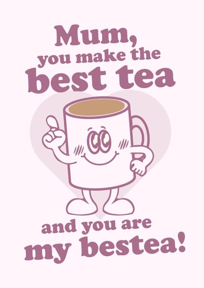 Cute Mother's Day Card - Punny/Pun - Mum - Bestea created by PopDogShop