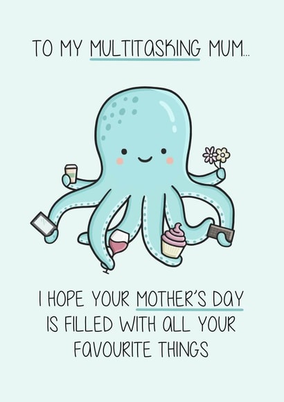 Cute Mother's Day Card - Octopus - Multitasking Mum created by Creaternet