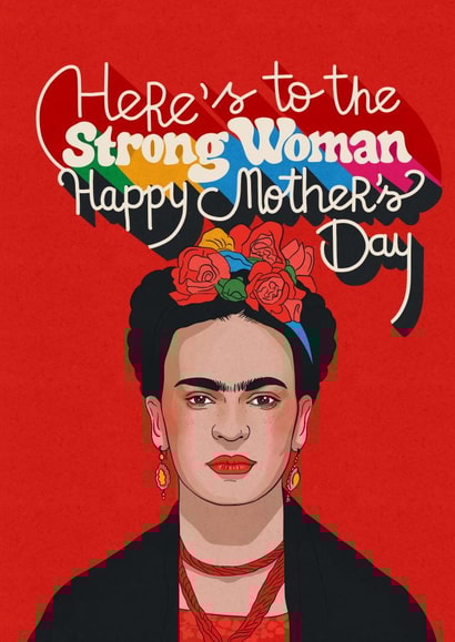 Pretty Mother’s Day cards - Frida Kahlo - Strong Woman created by Kasia Cards