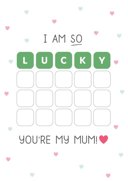 Wordle LUCKY You're My Mum created by Design By Day