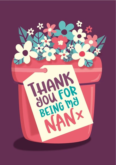 Heartfelt Mother’s Day Card for Nan - Thank you for being my Nan created by The Typecast Gallery