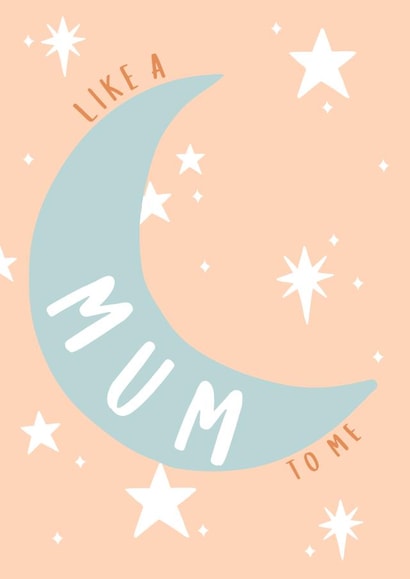 Like a Mum To Me - Cute Mother’s Day Card for any Role Model or Parental Figure created by Ruddy Designs