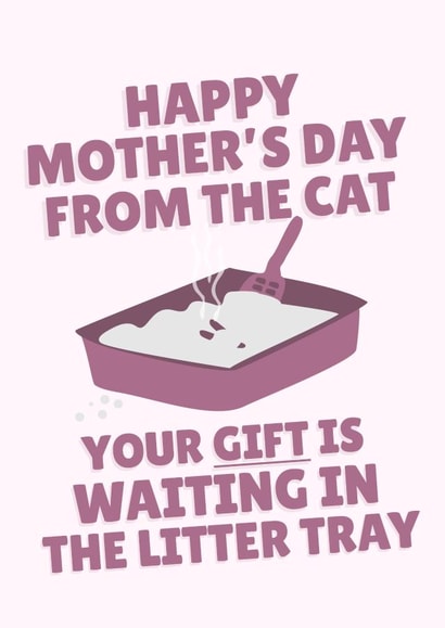 Cheeky Mother's Day Card - From The Cat - The Litter Tray created by PopDogShop