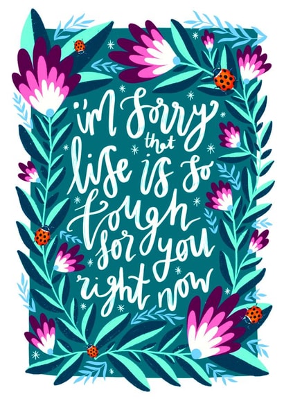 Sorry Life is Tough For You - Thinking of You Friendship Card created by The Sunshine Bindery