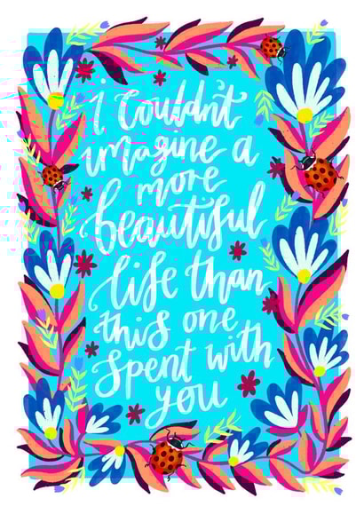 Cute Anniversary, Wedding, Special Birthday Card - Beautiful Life Spent With You created by The Sunshine Bindery