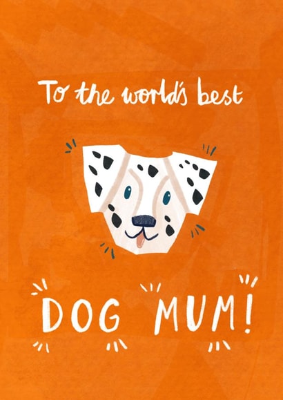 Cute Mother's Day Card to the World's Best Dog Mum! created by Amy Harwood