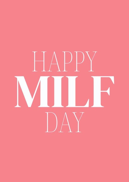 Happy Mother's Day to the best MILF created by Back Of The Class Designs