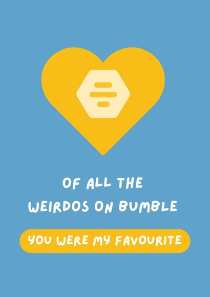 Cheeky Valentine's Day/Anniversary Card - Bumble - You Were my Favourite created by Lucky Jems Gifts