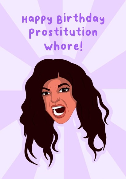 Funny Birthday Card - Real Housewives of New Jersey - Prostitution Whore - Teresa Giudice created by The Housewives