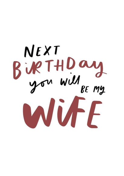 Cute Birthday Card for Fiancée - Next Birthday You Will Be My Wife created by Studio Yelle