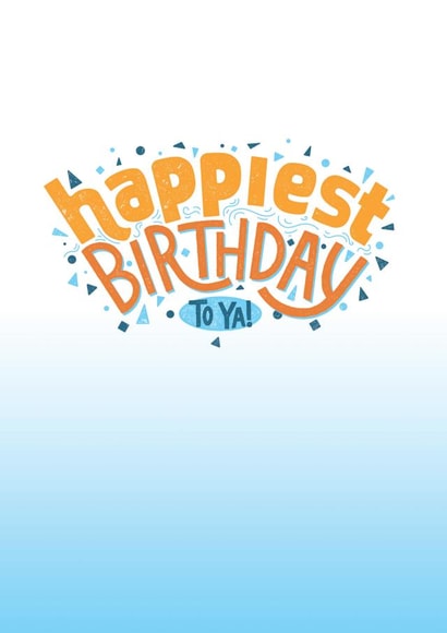 Happiest Birthday To Ya! created by Leonie Creates