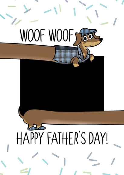 Cute Father's Day Photo Card - Woof Woof - Sausage Dog - Dachshund created by Laura Deakin
