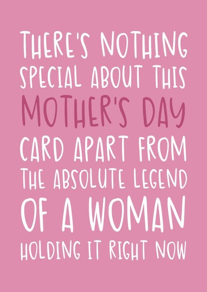'Absolute Legend of a Woman Holding it Right Now' Funny Mother's Day Card created by Brogan Thomas