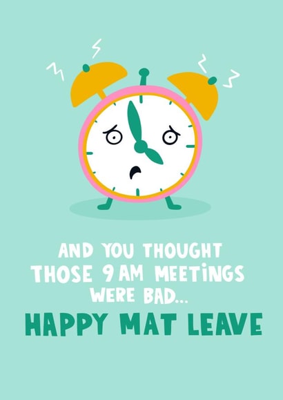 Funny Alarm Clock Maternity Leave Card - Work Calls at 9am - Office Jokes created by Lucy Maggie Designs