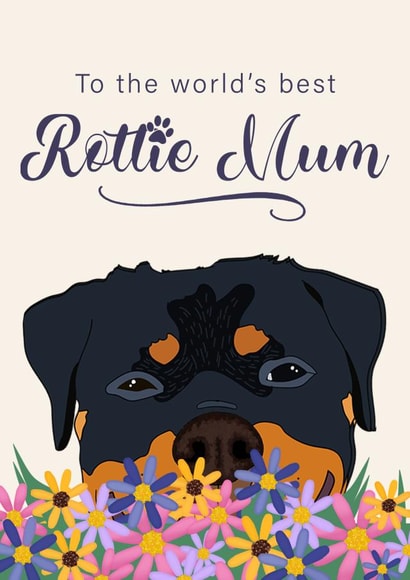 Cute Mother's Day card - Rottweiler - World Best Rottie Mum created by Dolli Does Design