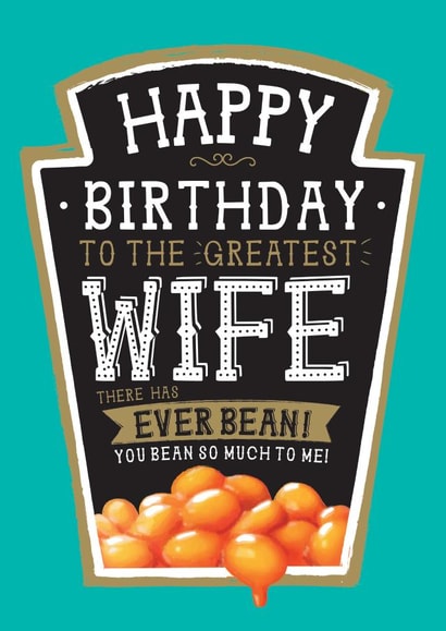 Funny Wife Birthday Card - Heinz Baked Beans created by  la la la     Designs