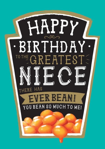 Funny Niece Birthday Card - Heinz Baked Beans created by la la la Designs
