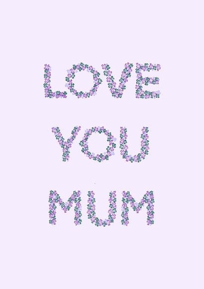 Love You Mum Floral Mothers Day Card Lilac created by Flora Mack