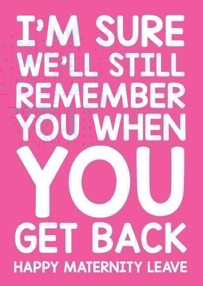 Maternity leave card - cheeky, funny - work colleague, your boss. created by Thirty Mussels