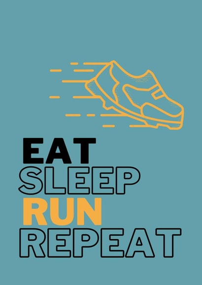 Eat Sleep Run Repeat - Running Card - Runners created by Berklesful Designs