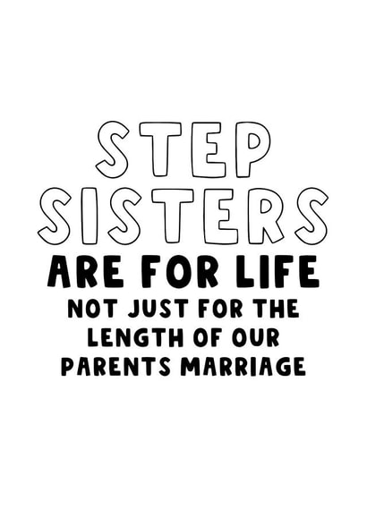 Step Sister Card - Funny Card For Step-Sister - Step Sis - Sister Cards created by The Blunt Badger