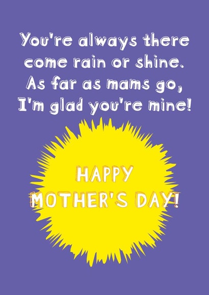 Sweet Mother's Day card for Mam - Come Rain or Shine - I'm Glad You're Mine created by size3art