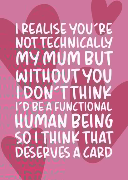 'Not Technically My Mum' Cute and Heartfelt Stepmum Mother's Day Card. created by Brogan Thomas