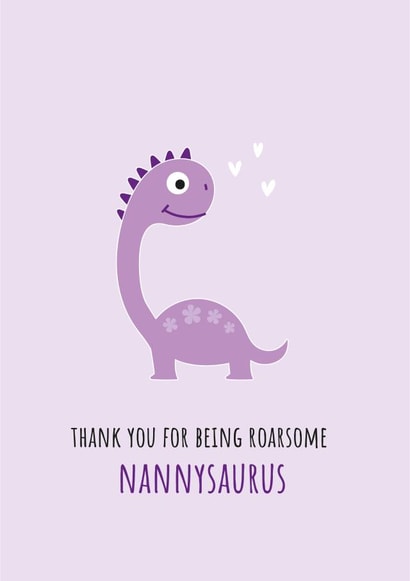 Cute Roarsome Nannysaurus Dinosaur Card – Mother’s/Grandparent’s Day – Thank you created by Yay Days