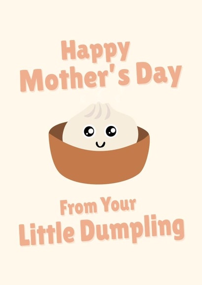 Cute Mother's Day Card - From Your Little Dumpling created by PopDogShop