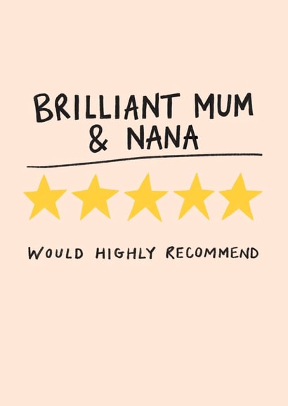 Highly Recommended Brilliant Mum And Nana created by Nicola Watson