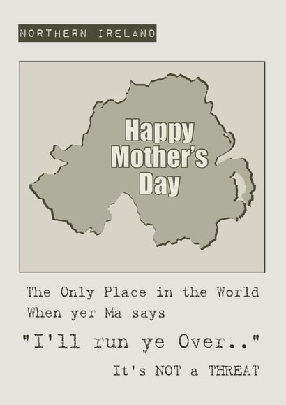 Funny Mother's Day Card: I'll run ye over. Northern Irish Mammy Humour! created by smALL Prints NI