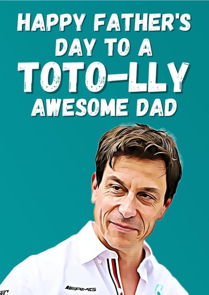 Toto Wolff F1 Funny Mercedes Formula One Father's Day Card for Dad created by Champion Prints