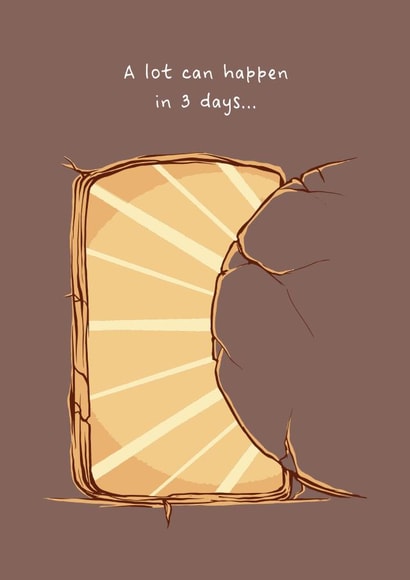 A Lot Can Happen In 3 Days (Jesus' Empty Tomb) - Christian Easter Card created by InspireNation