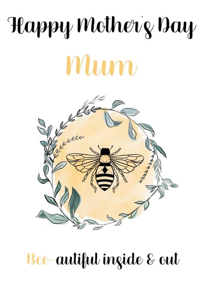 Cute bee-themed Mothers day card for your mum with beautiful bee design. created by Sophie Elizabeth