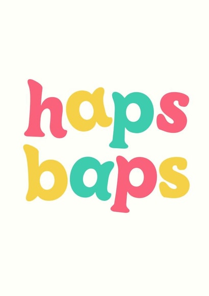 Cute Birthday Card - Haps Baps created by Short Stuff Co
